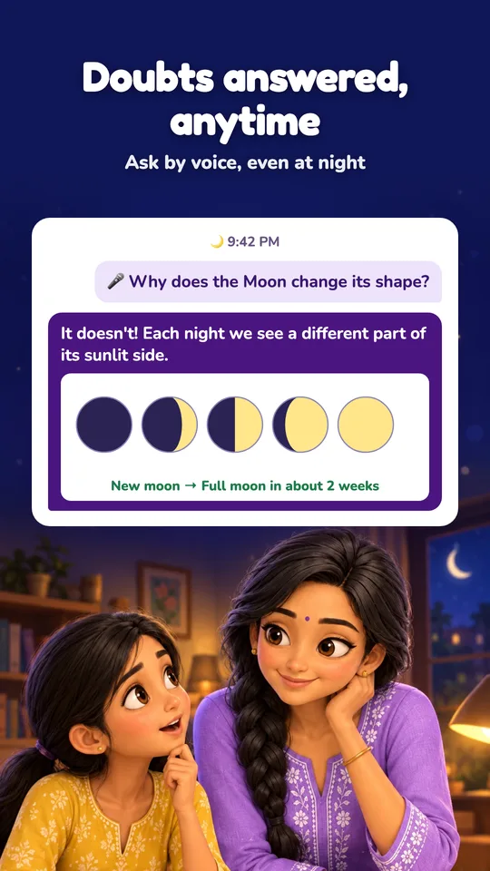 Doubts answered anytime — ask by voice, even at night