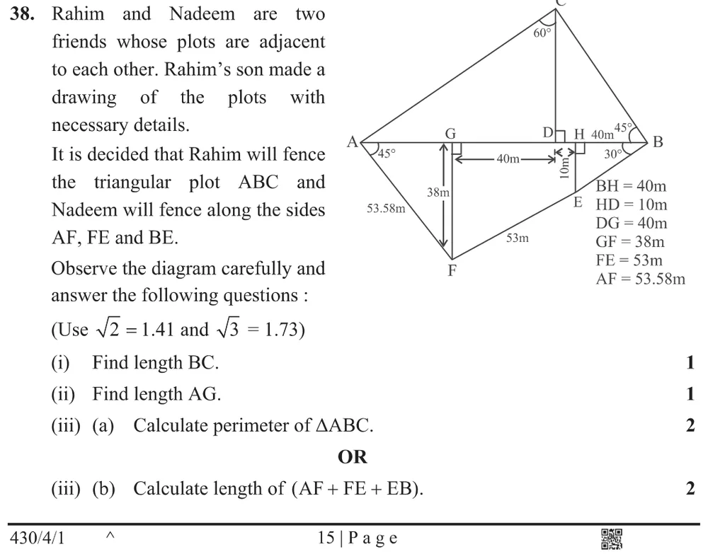Rahim and Nadeem are two friends whose plots are adjacent to each other. Rahim's son made a drawing of the plots with ne Figure: Line A–G–D–H–B is horizontal (AB). C is above D with CD ⟂ AB and ∠ACD = 60° at C; ∠CBD = 45° at B. F is below G with GF ⟂ AB, GF = 38 m, ∠GAF = 45° at A. E is below H with HE ⟂ AB, HE = 10 m, ∠HBE = 30° at B. Given BH = 40 m, HD = 10 m, DG = 40 m, GF = 38 m, FE = 53 m, AF = 53.58 m. So DB = 50 m, AD = 78 m.