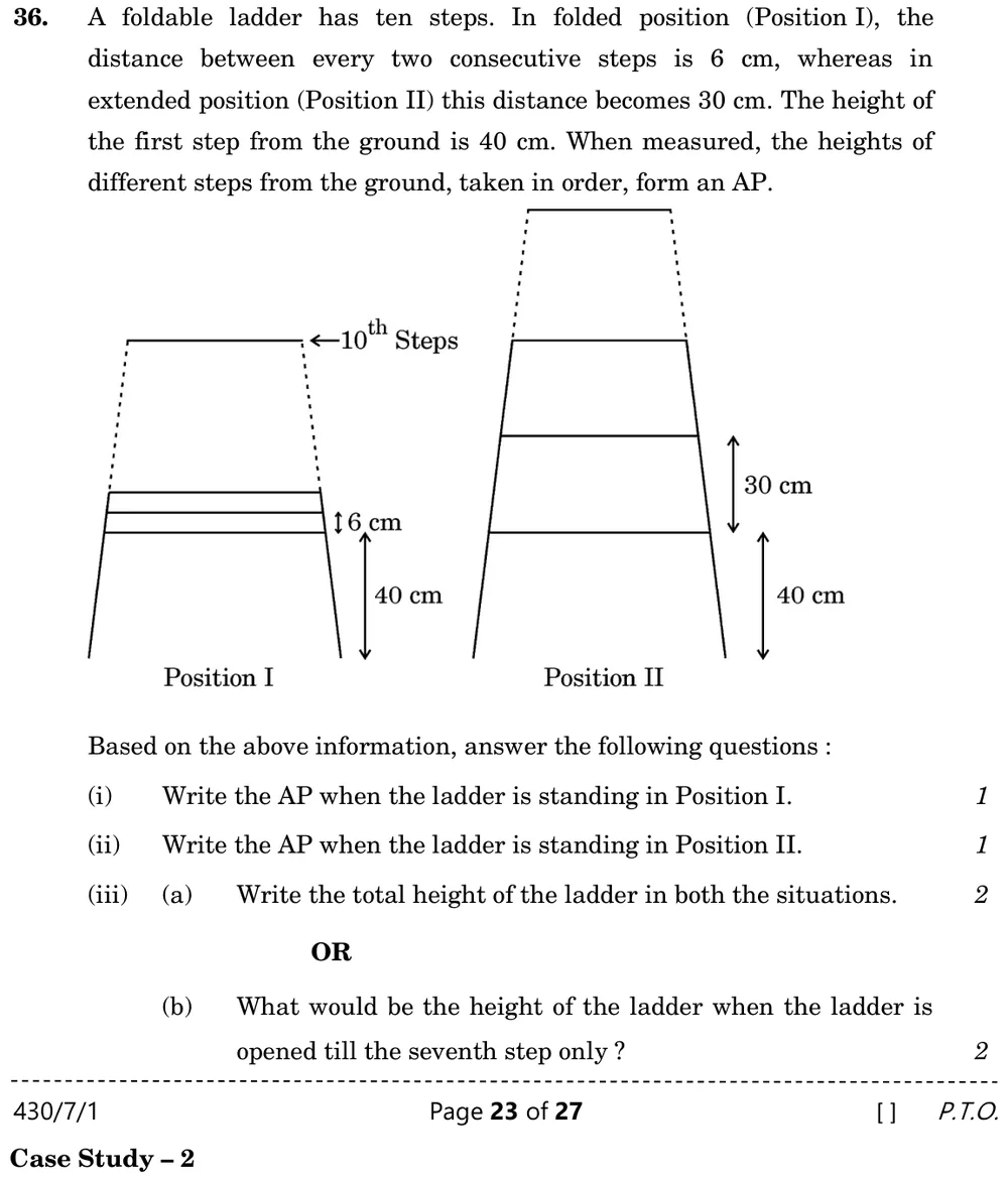 A foldable ladder has ten steps. In folded position (Position I), the distance between every two consecutive steps is 6  Figure: Two ladder sketches. Position I: first step 40 cm above ground, consecutive steps 6 cm apart, 10th step labelled at top. Position II: first step 40 cm above ground, consecutive steps 30 cm apart.