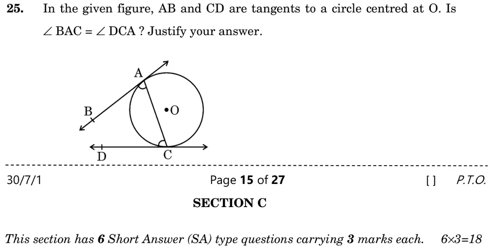 In the given figure, AB and CD are tangents to a circle centred at O. Is ∠BAC = ∠DCA ? Justify your answer. Figure: Circle with centre O. Tangent at A passes through B (B outside the circle, lower left); tangent at C (bottom of circle) extends left to D. Chord AC is drawn; ∠BAC and ∠DCA are marked.
